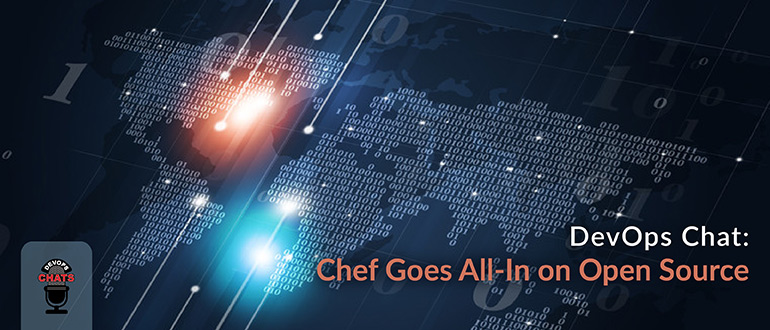 Chef Goes All-In on Open Source