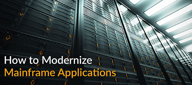 How to Modernize Mainframe Applications