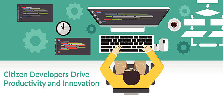 Citizen Developers Drive Productivity and Innovation