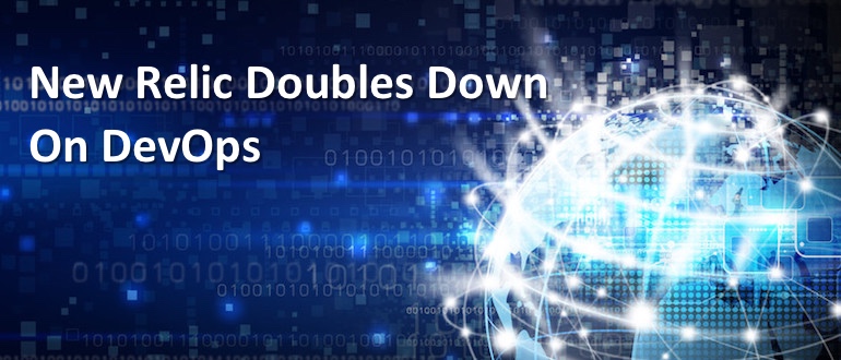 New Relic Doubles Down on DevOps