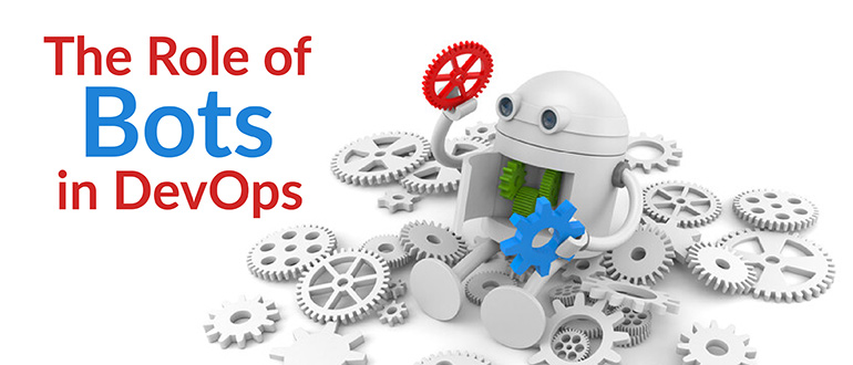The Role of Bots in DevOps