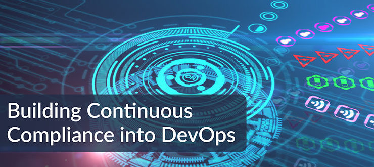 Building Continuous Compliance into DevOps