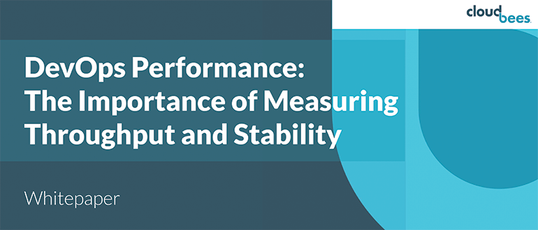 Whitepaper - DevOps Performance: The Importance of Measuring Throughput and Stability