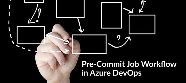 Pre-Commit Job Workflow in Azure DevOps