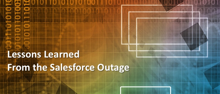Lessons Learned From the Salesforce Outage