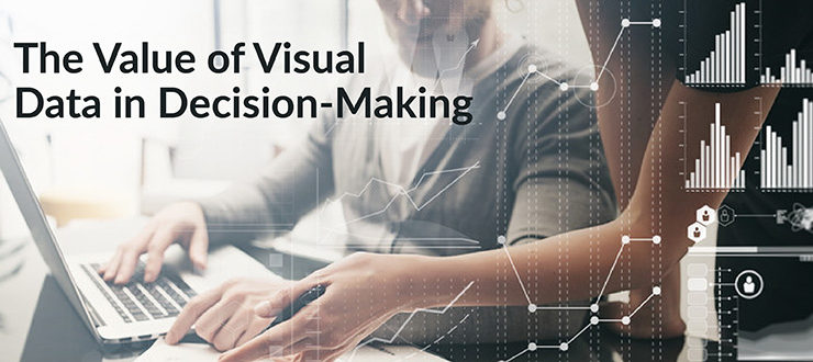 The Value of Visual Data in Decision-Making