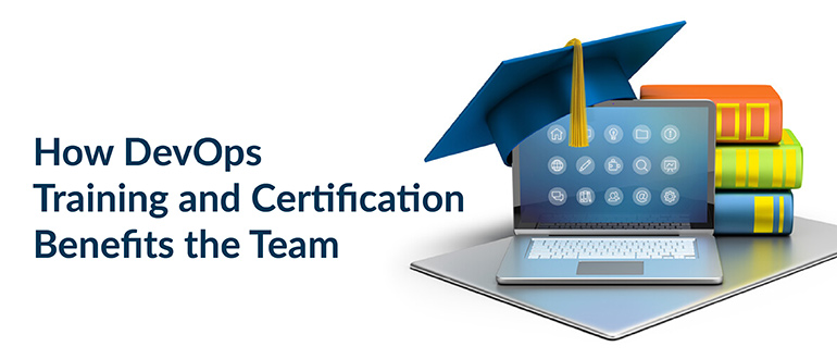 How DevOps Training and Certification Benefits the Team