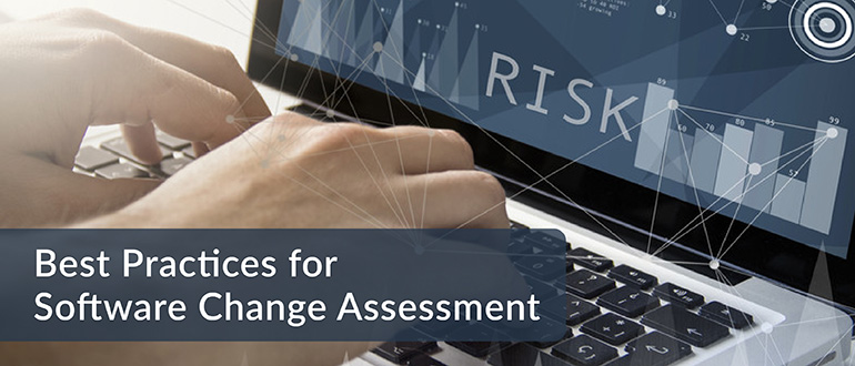 Best Practices for Software Change Assessment