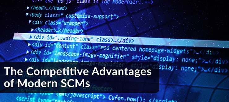 Competitive Advantages of Modern SCMs