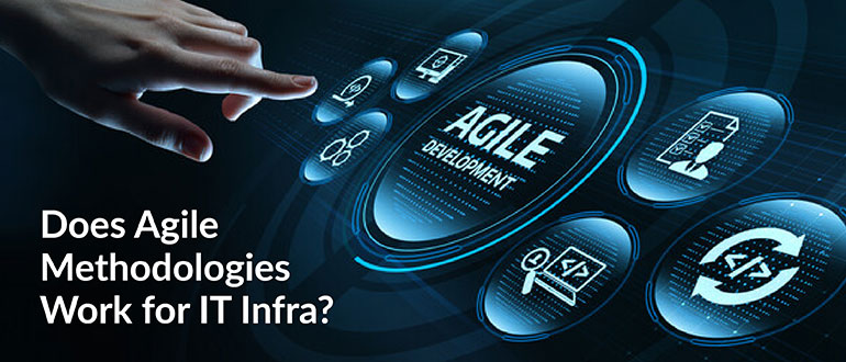 hybrid Agile Methodologies Work for IT Infra