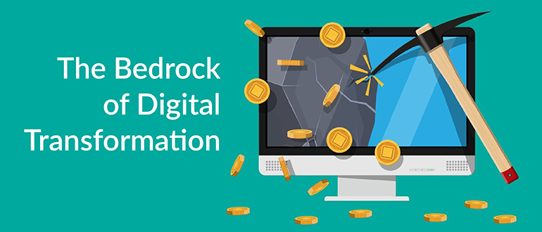 Bedrock of Digital Transformation
