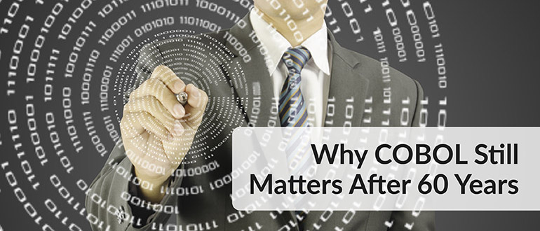 Why COBOL Still Matters After 60 Years