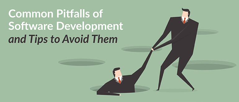 Common Pitfalls of Software Development