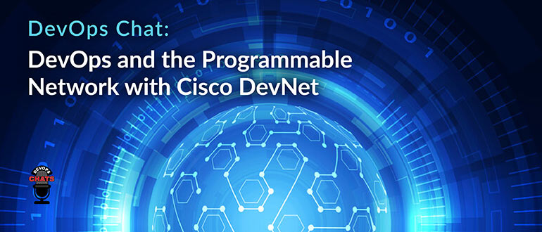 Programmable Network with Cisco DevNet