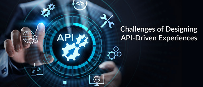 Designing API-Driven Experiences