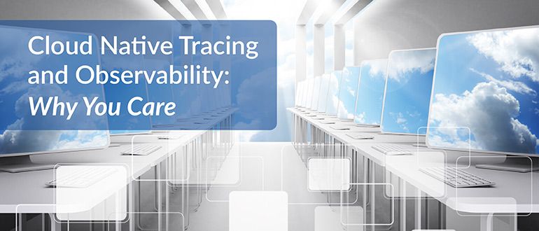 Cloud Native Tracing and Observability