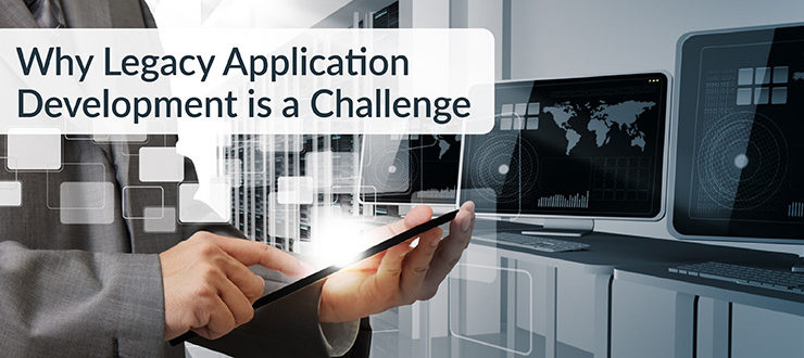 Legacy Application Development