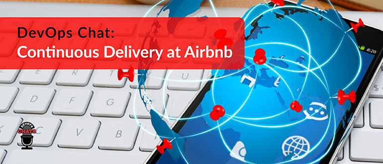 Continuous Delivery at Airbnb