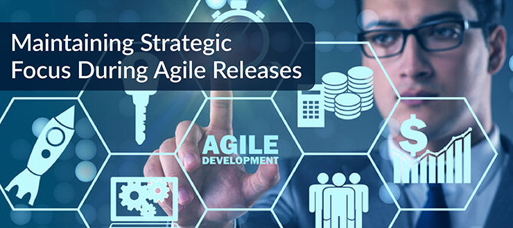 Strategic Focus Agile Releases