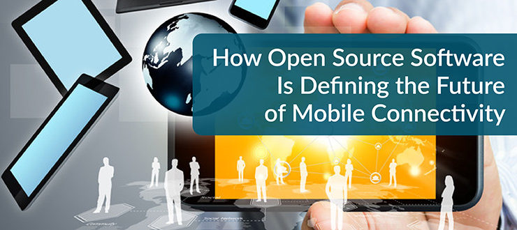 Open Source Software Mobile Connectivity