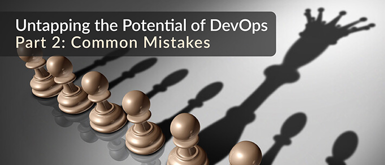 Untapping the Potential of DevOps