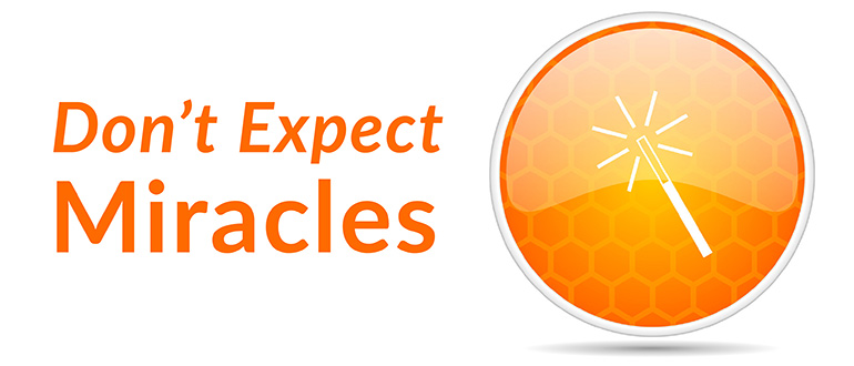 Don’t Expect Miracles