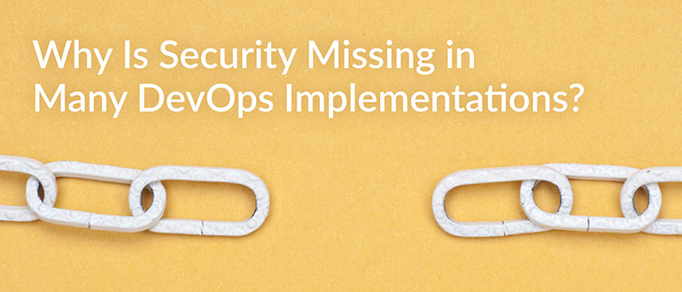 Security Missing DevOps Implementations