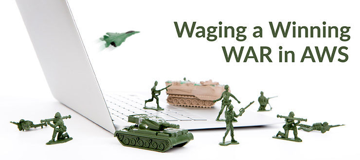 Waging a Winning WAR in AWS