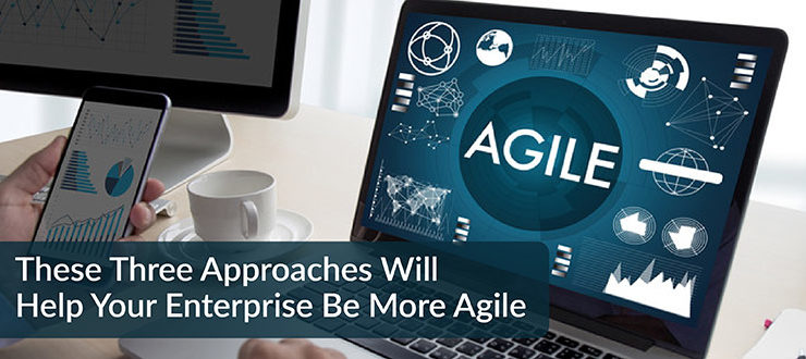 Enterprise Be More Agile