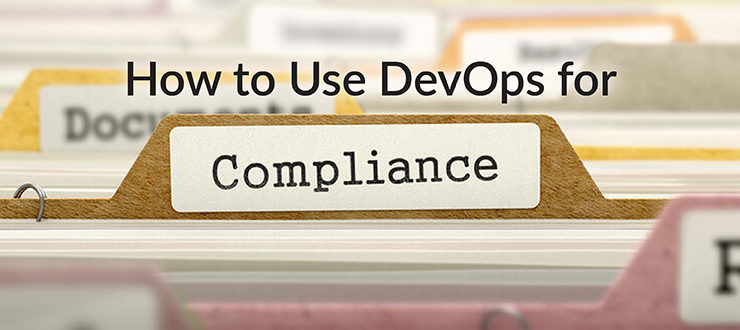 Use DevOps for Compliance