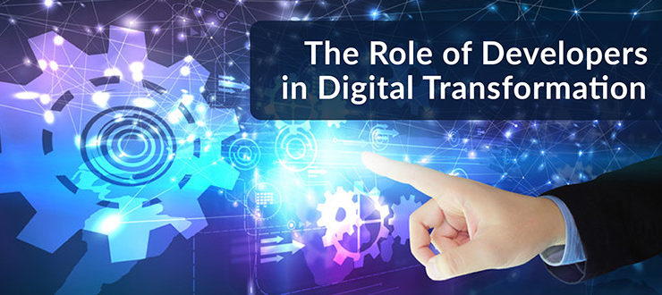 Developers Role Digital Transformation