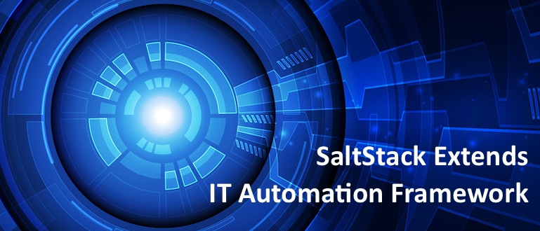 SaltStack Extends IT Automation Framework