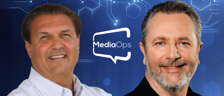 MediaOps- Mitch Ashley, Andre Pino