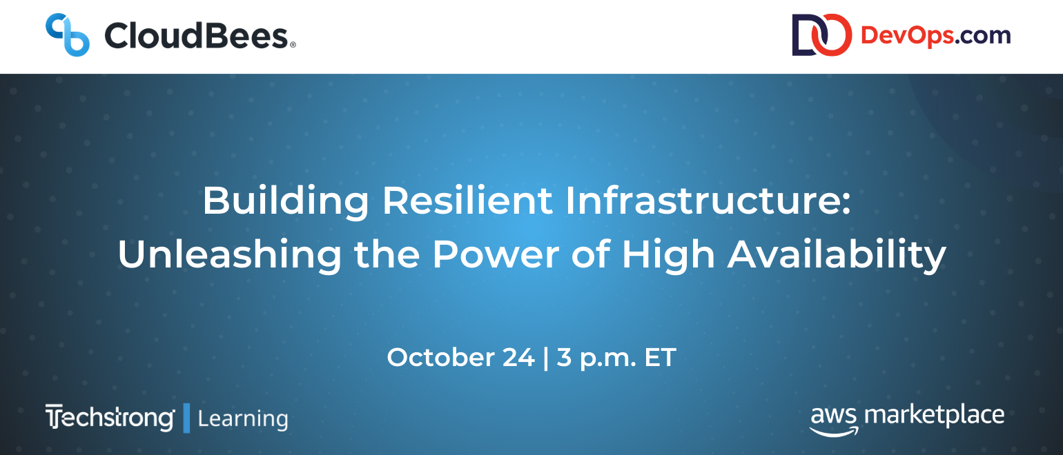 Building Resilient Infrastructure: Unleashing the Power of High Availability - Webinar