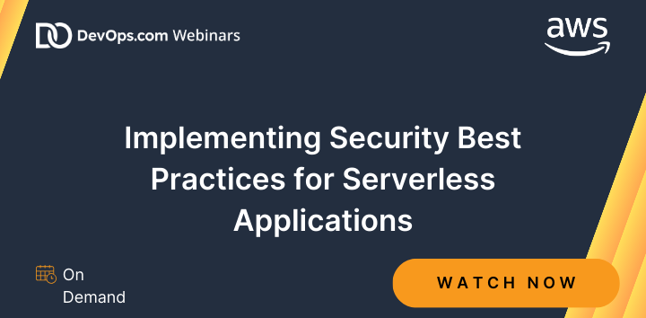 Implementing Security Best Practices for Serverless Applications