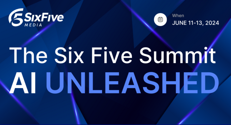 Six Five Summit, AI Unleashed