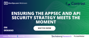Ensuring the AppSec and API Security Strategy Meets the Moment