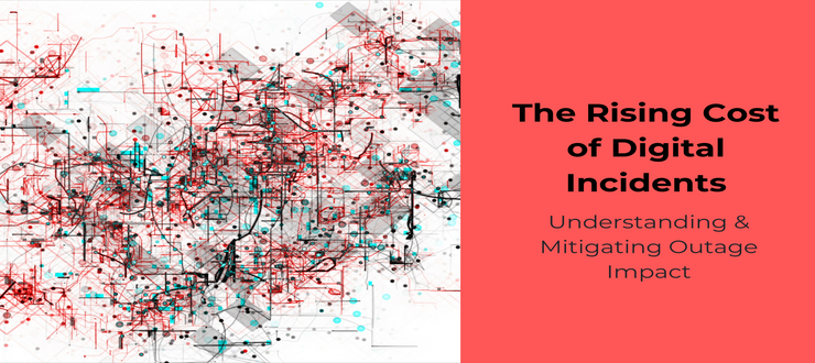 digital, incident, outages,