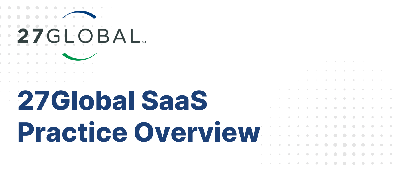 27Global SaaS Practice Overview