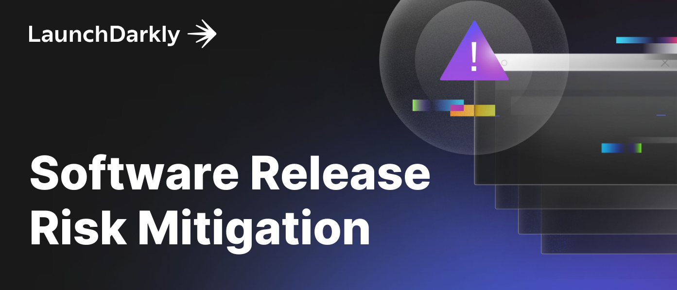 LaunchDarkly Software Release Risk Migration