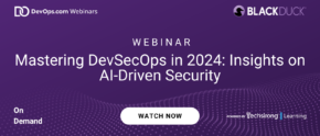 Mastering DevSecOps in 2024: Insights on AI-Driven Security